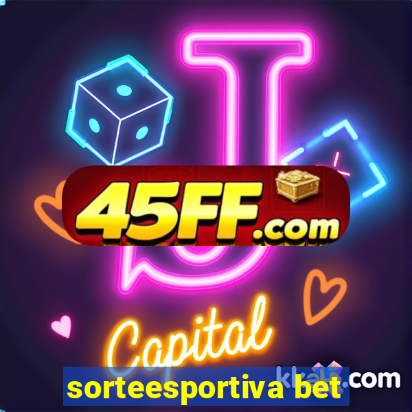 sorteesportiva bet